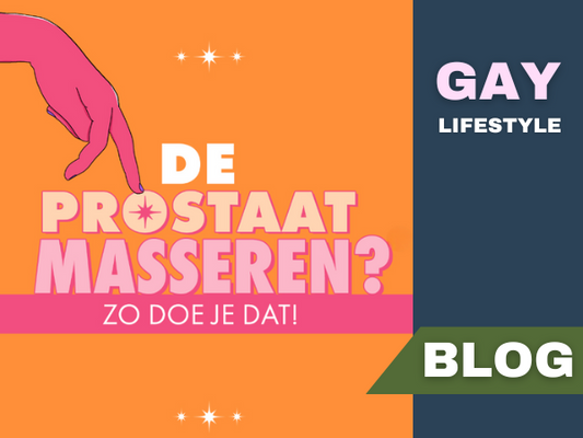 Gay Lifestyle Blog: zo masseer je de P-spot (mannelijke G-spot)