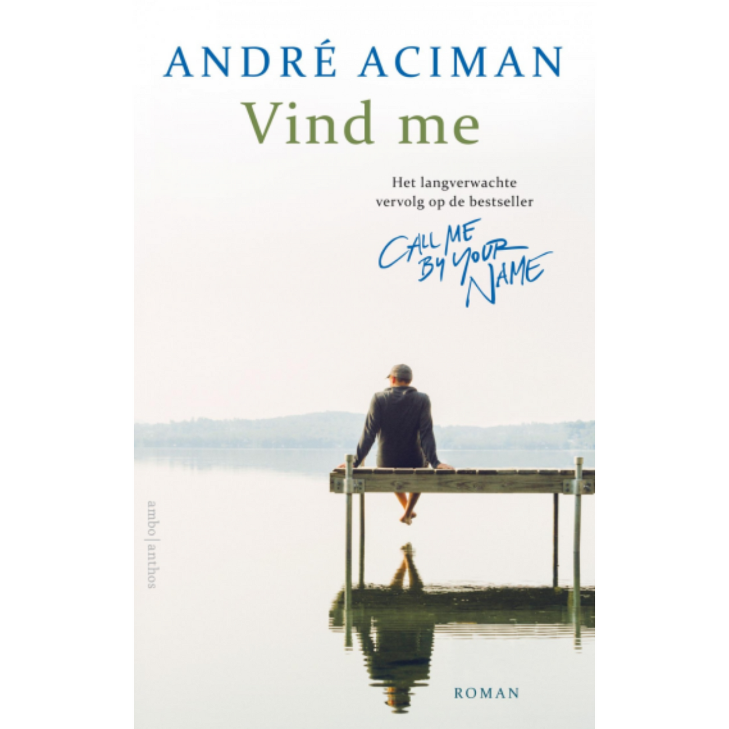 Vind me - Andre Aciman